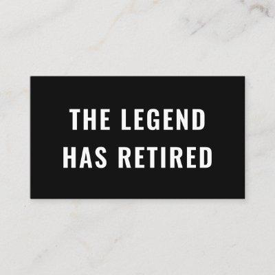 The Legend Has Retired Funny Retirement Gag Humor