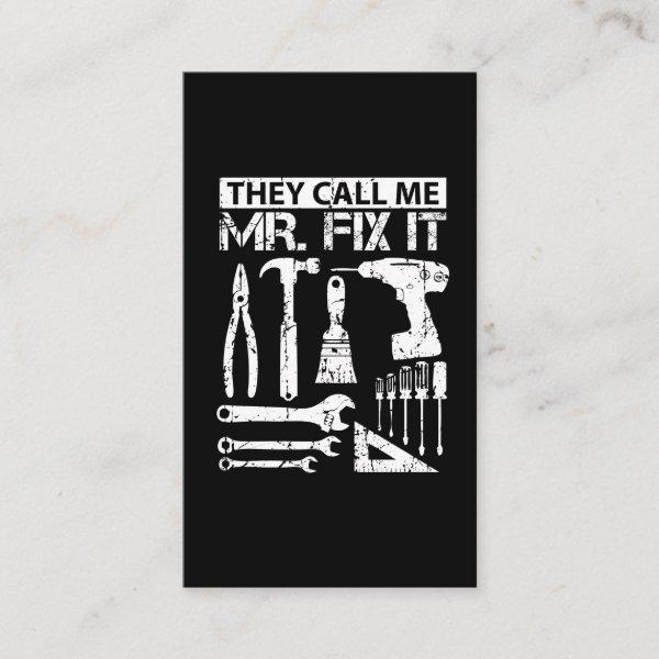 They Call Me Mr Fix It Funny Handyman Dad Father