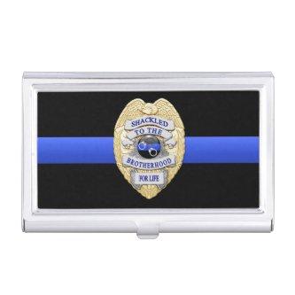 Thin Blue Line - Shackled to the Brotherhood Badge  Case