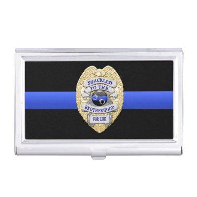Thin Blue Line - Shackled to the Brotherhood Badge  Case