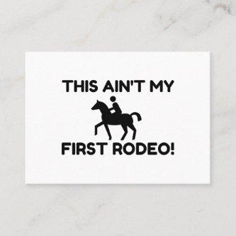 This Ain't My First Rodeo!