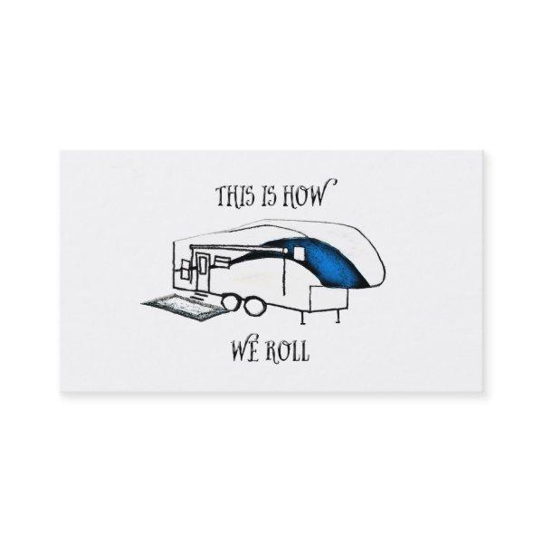 This is How We Roll (RV Humor) Card