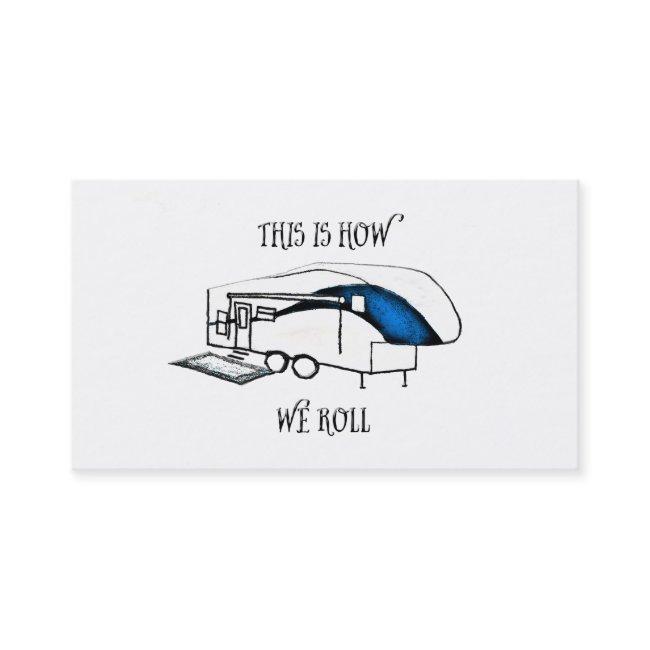 This is How We Roll (RV Humor) Card