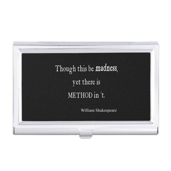 Though Be Madness Yet Method Shakespeare Quote Case For