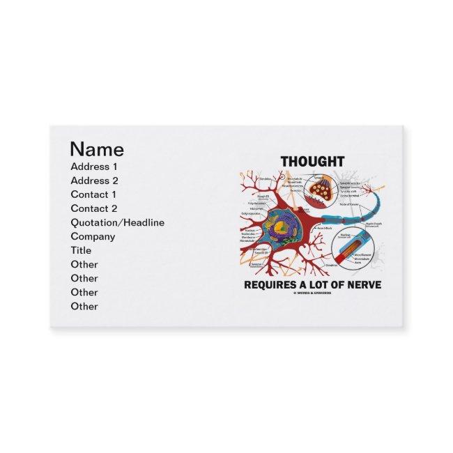 Thought Requires A Lot Of Nerve (Neuron / Synapse)