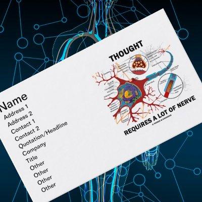 Thought Requires A Lot Of Nerve (Neuron / Synapse)