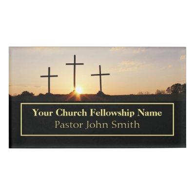 Three Crosses Sunrise Church Pastor  Name Tag