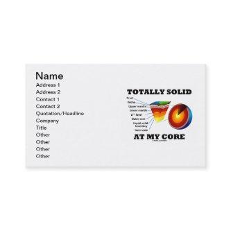 Totally Solid At My Core (Earth's Layers Geology)