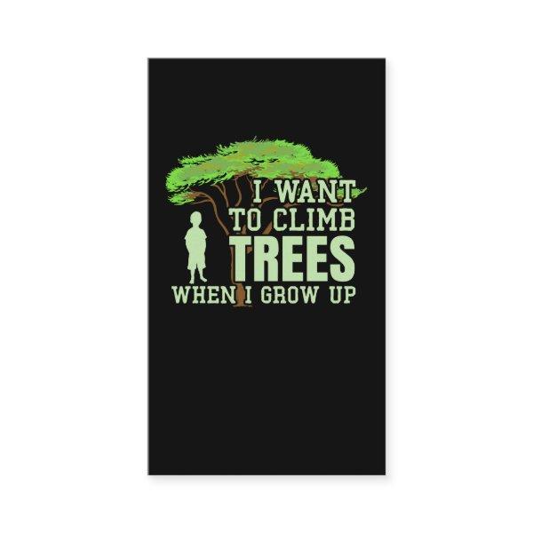 Tree Climber Future Arborist Funny Tree Climbing
