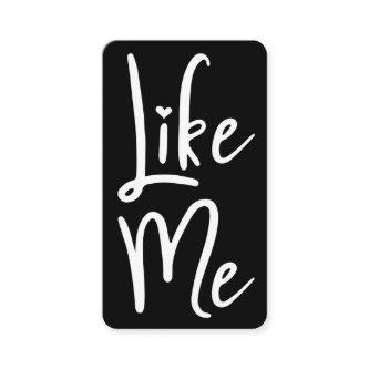 Trendy Black Brush Script Like Me Social Media