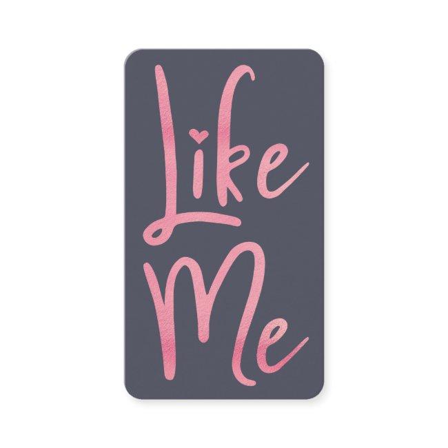 Trendy Pink Foil Brush Script Like Me Social Media