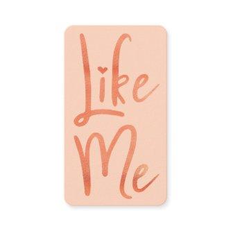 Trendy Pink Foil Brush Script Like Me Social Media