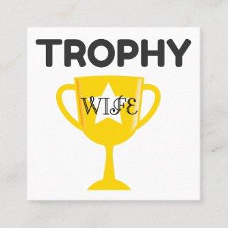 Trophy Wife Square