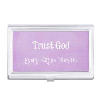 Trust God Quote Case For