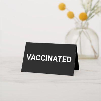 Vaccinated, black white customizable table sign lo loyalty card