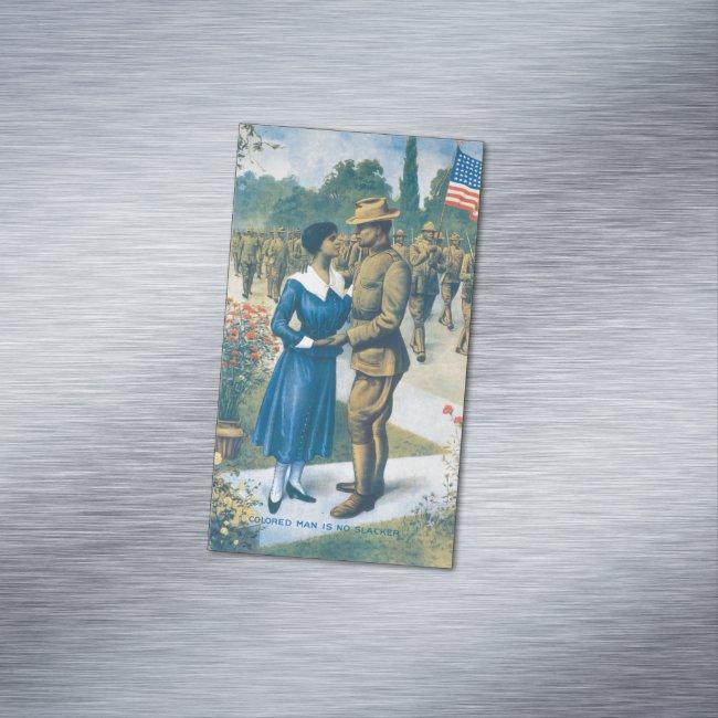 Vintage World War I Colored Man Is No Slacker Magnet