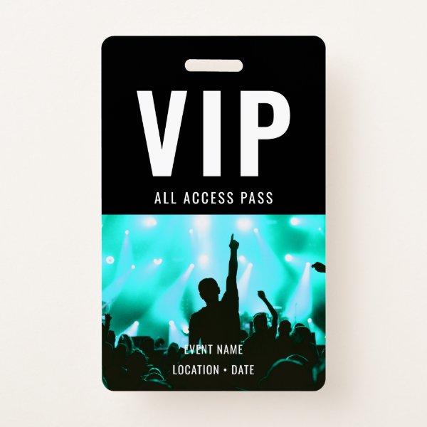 VIP Custom Event or Concert Name All Access  Badge