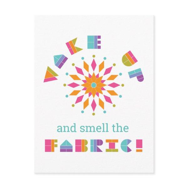 Wake Up and Smell the Fabric Quilt Quote Postcard