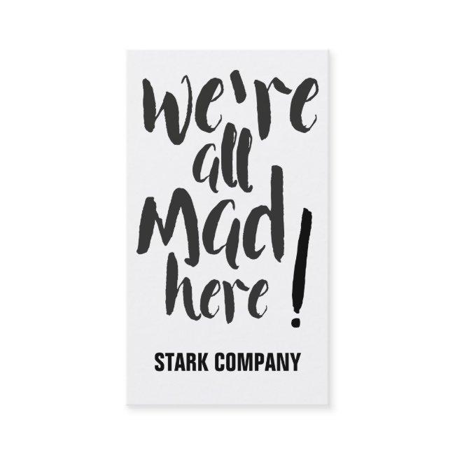 We are all mad here - black