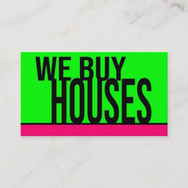 We Buy Houses Hot Green Hot Pink