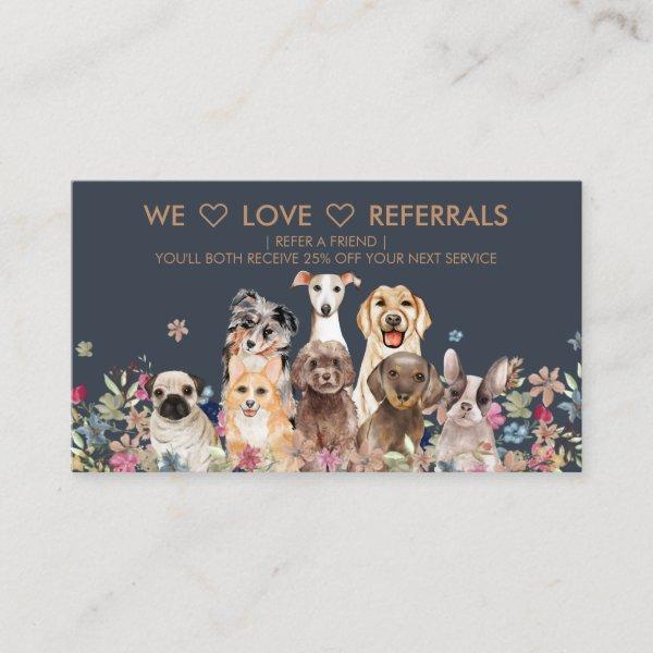 We Love Referrals Floral Dog Print