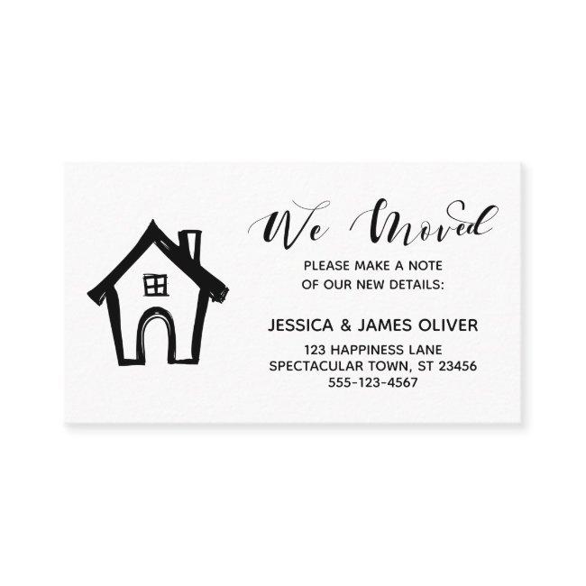 "We Moved" w/ Casual Hand Drawn House Black White