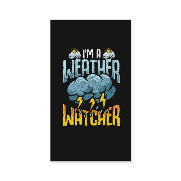Weather Watcher Humor Funny Meteorology Profession