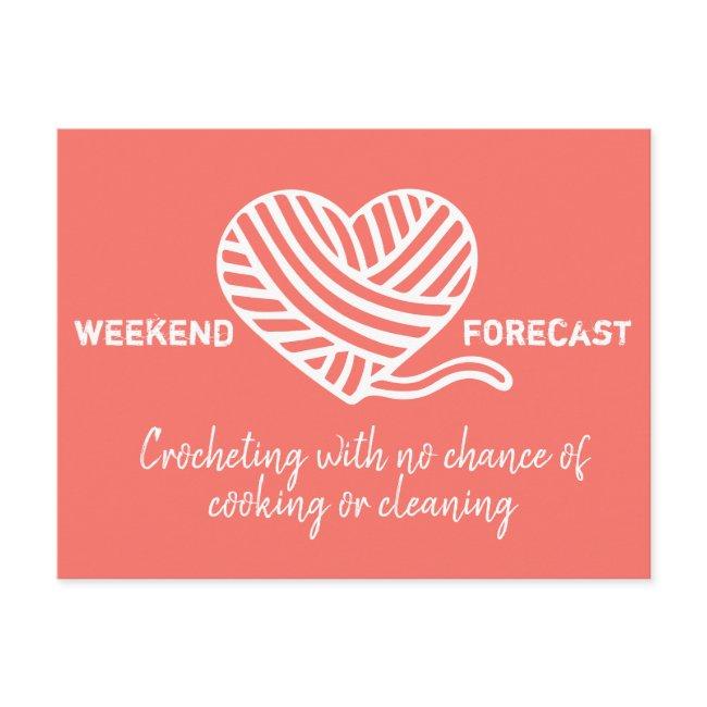Weekend Forecast Crocheting No Chance of Cooking Postcard