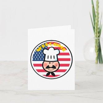 Welcome Chef With American Flag  Card