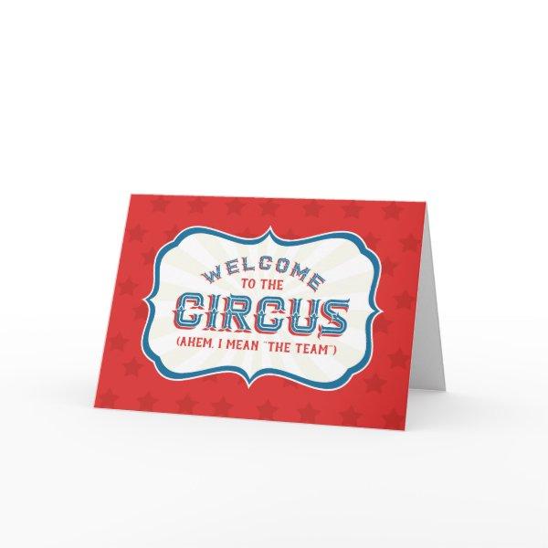 Welcome to the Circus (Ahem, I Mean The Team) Card
