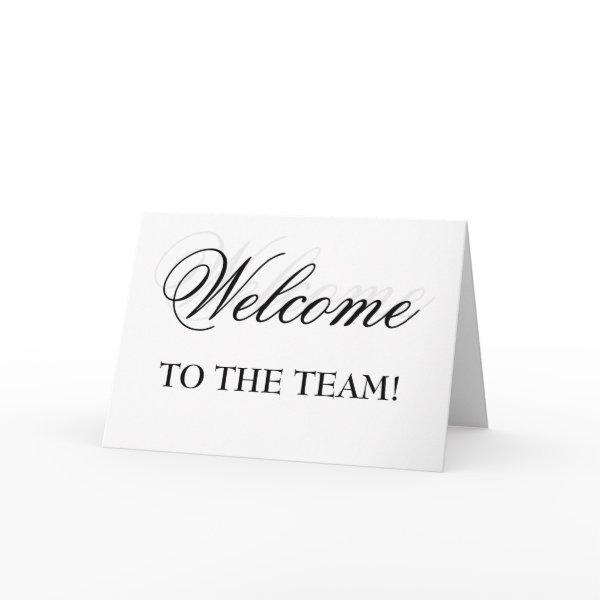 Welcome To The Team! Card