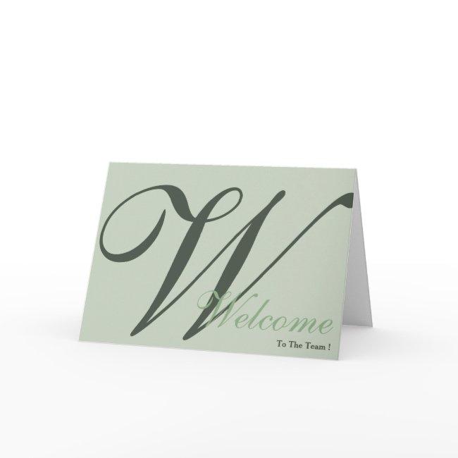 Welcome To The Team Monogram Card