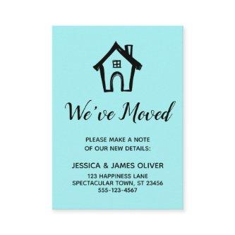 "We've Moved" Black on Aqua Card w/ Little House