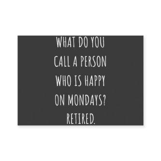 What Do You Call A Person Who Is Happy On Mondays