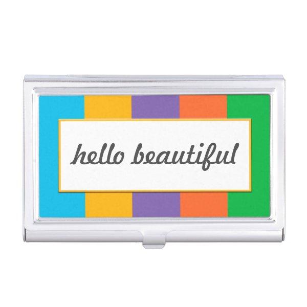 Wide Striped with "hello beautiful"  Case