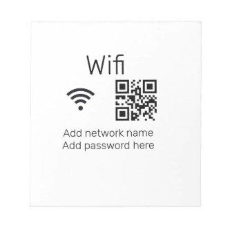 Wifi password sign add Q R code here details here  Notepad