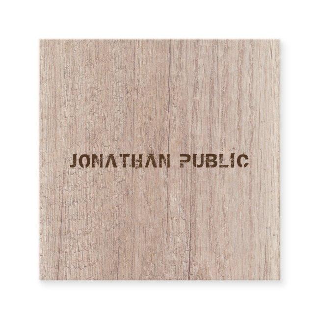 Wood Board Plank Look Distressed Text Elegant Square