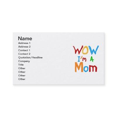 WOW I'm a Mom T-shirts and GIfts Calling Card