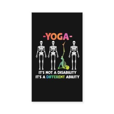 Yoga Not Disability Different Ability Skeleton