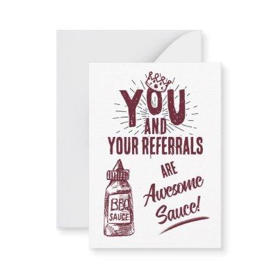 You and Your Referrals are Awesome Sauce Marketing Note Card