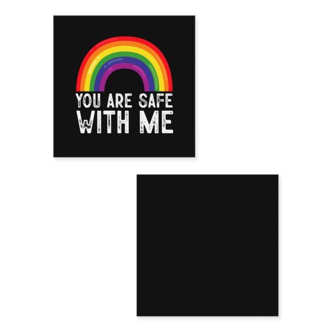 You Are Safe With Me LGBTQ Pride Month Rainbow Square