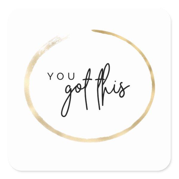 You Got This Sticker