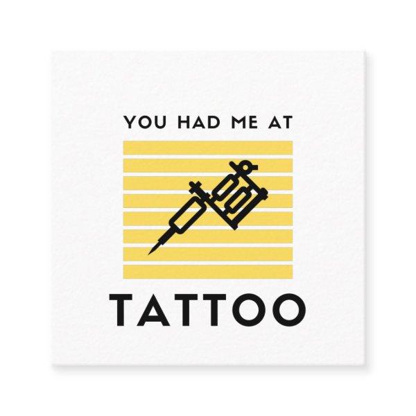 You had me at tattoo square