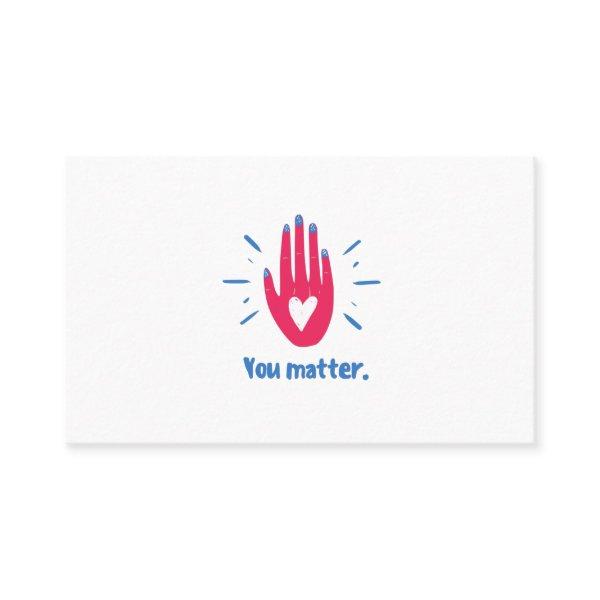 You matter