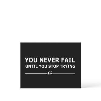 you never fail until you stop trying motivational holiday postcard