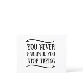 You never fail until you stop trying motivational holiday postcard