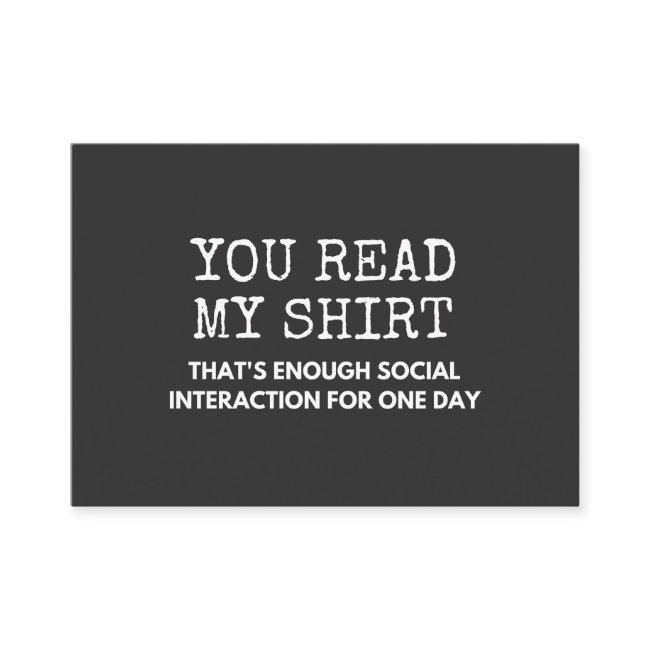 you read my thats enough social interaction