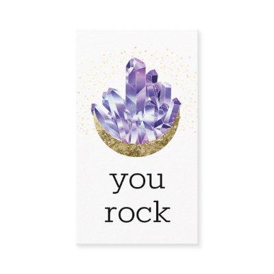 You Rock Amethyst Crystals Appreciation Thank you