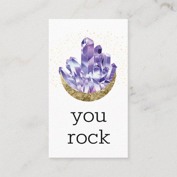 You Rock Amethyst Crystals Appreciation Thank you