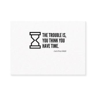 You think you have time trouble